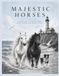 Majestic Horses: A Grayscale Horse Coloring Book for Adults Featuring 60 Beautiful Horse Breeds and Scenic Landscapes