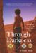 Through The Darkness: A Story of Love from the Other Side