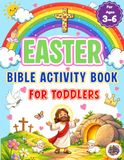 Easter Bible Activity Book for Toddler Boys & Girls: The Ultimate Activity Book For ... Tracing, Word Searches, Mazes, and More Fun.