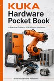 KUKA Robot Hardware Field Guide KR C5