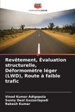 Revêtement, OmniScriptum SRL Revêtement, Évaluation structurelle, Déformomètre léger (LWD), Route à faible trafic