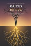 Raíces Libri GmbH Raíces de luz Paperback