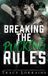 Breaking Tracy Lorraine Breaking the Pucking Rules