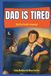 Dad Is Tired (but he laughs anyway): Real-Life Parenting Support for Dads Navigating Exhaustion, Chaos, and Everyday Family Life