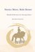 Notice More, Ride Better: Mindful Reflections for the Dressage Rider