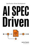 AI Spec-Driven: Spec-Driven Development for Engineers, Product Managers and Product Designers