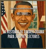 La Kiddies Cot Biografía de Triunfadores Para Niños Serie-La Historia De Barack Obama Para Jóvenes Lectores