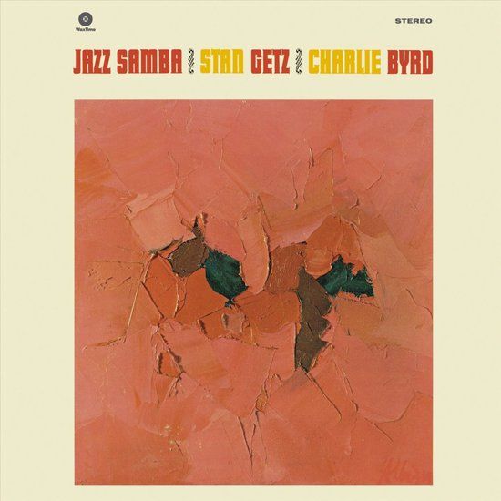 Stan Getz & Charlie Byrd Jazz Samba -Hq