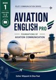 Book 1 - ICAO Level 1-2 Aviation English Pro 1: Foundation of Aviation Communication