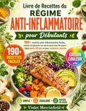 Livre de Recettes du Régime Anti-Inflammatoire pour Débutants