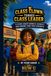Class Clown, Turned Class Leader: A Story About Growth, Honesty, and Leadership for Kids