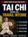 Tai Chi Guide du Travail Interne