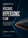 Fundamentals of Viscous Hypersonic Flow: Theory, Analysis, Boundary Layers, Aerodynamic Heating, and Computational Methods