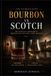 BOURBON Independently Published The Ultimate Beverage vs- BOURBON vs SCOTCH - THE ULTIMATE WHISKEY GUIDE