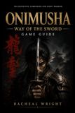ONIMUSHA: Way Of The Sword Game Guide