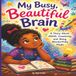 My Busy, Beautiful Brain: For Parents & Caregivers