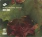 Orchestral Delius: Brigg Fair/Hassan (Sacd)