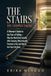 The Stairs You Stopped Taking: A Woman's Guide to the Fear of Falling