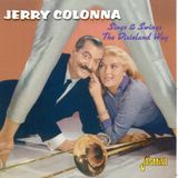 Sings Jerry Colonna - Sing And Swing The Dixieland Way (CD)