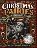 Christmas Fairies One-Color Mystery Dot Coloring Book Volume 1