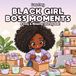Black Girl Boss Moments Coloring Book
