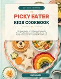 THE PICKY EATER KIDS COOKBOOK