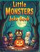 Little Monsters Little Monsters Joke Book: Funny Halloween Jokes for Little Monsters