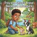 Troy and Chico's Big Backyard Adventure: A Children's Coloring Book About Bravery, Friendship, and Helping Others for Kids Ages 3-7