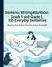 Sentence Writing Workbook Grade 1 and Grade 2, 100 Easy Sentences, Handwriting Practice For Kids 5-7 Years: Reading And Writing Activities 1st and 2nd Grade | With Drawing Space