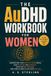 The AuDHD Workbook for Women