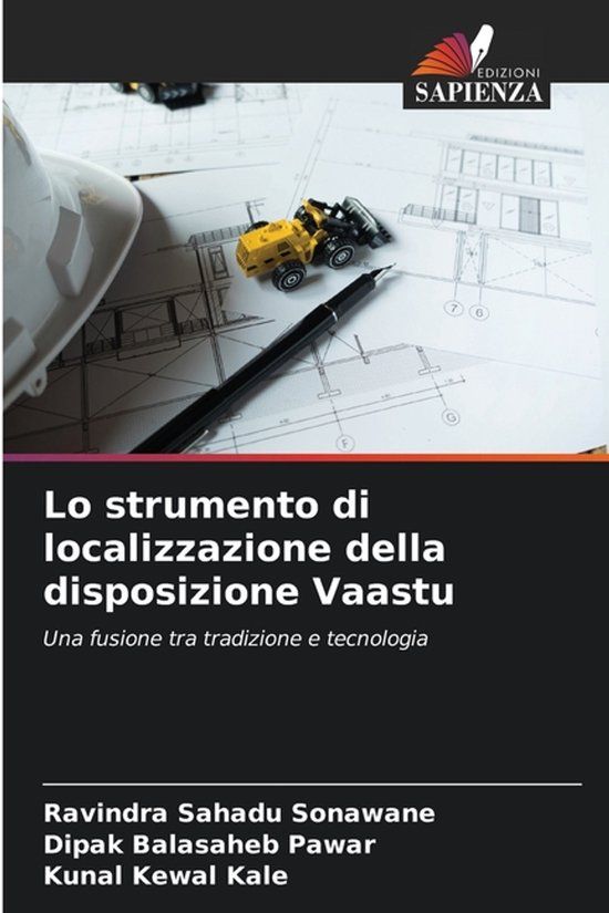 Lo Edizioni Sapienza Lo strumento di localizzazione della disposizione Vaastu Paperback
