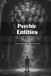 Psychic Entities: The Occult Forces That Shape Our Destiny