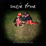 How Suzie True - How I Learned to Love What's Gone (Coloured Vinyl)