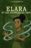 ELARA Independently Published Elara Et Les Souffles Du Vent Paperback