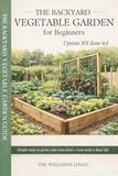 Backyard Vegetable Gardening: A Beginner's Guide to Zone 6a Success