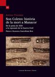 Son Lleonard Muntaner Editor, S.L. Son Coletes: història de la mort a Manacor. De la pesta de 1820 a la repressió de la Guerra Civil
