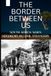 THE BORDER BETWEEN US: South Africa: When Neighbors Become Strangers