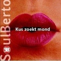 HEARTSELLING Soulberto - Kus Zoekt Mond (CD)