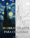 50 Obras de arte para colorear