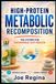 High-Protein Metabolic Recomposition