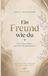 Ein Freund wie du: Die stille Kraft echter Freundschaft