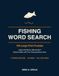 Fishing Word Search Large Print: 100 Puzzles - Lakes and Rivers, Salt and Surf, and the Fishing Life, with Fun Facts and Full Solutions