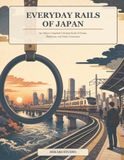Everyday Rails of Japan: An Ukiyo-e Inspired Coloring Book of Trains, Platforms, and Daily Commutes