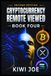 Cryptocurrency Remote Viewed: Book Four