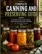 COMPLETE CANNING AND PRESERVING GUIDE