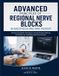 Advanced Independently Published Advanced Principles Of Regional Nerve Blocks In Anesthesia And Pain Therapy: Ultrasound-Guided Techniques, Clinical Decision-Making, and Safety for Anesthesia and Pain Practice Paperback