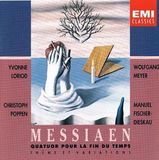 Messiaen;Quatuor Universal Music B.V. Messiaen: Quatuor pour la Fin du Temps - Yvonne Loriod / Christopher Poppen / Wolfgang Meyer / Manuele Fischer-Dieskau CD