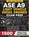 ASE A9 LIGHT VEHICLE DIESEL ENGINES EXAM PREP 2026–2027