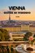 Guida Vienna Tourist Guide 2026: Plan Less, Live More: Top Attractions and Local Secrets Revealed