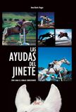 Las ayudas del jinete: Cómo guiar el caballo correctamente